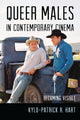 Book cover of: Queer Males in Contemporary Cinema. By: Kylo-Patrick R. Hart