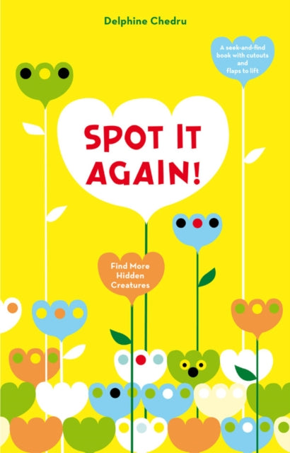 Book cover of: Spot It Again!: Find More Hidden. By: Delphine Chedru