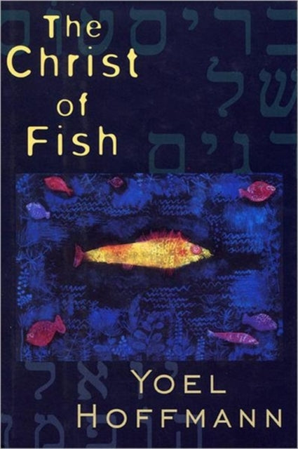 Book cover of: Christ of Fish: Novel. By: Yoel Hoffmann