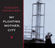 Book cover of: My Floating Mother, City. By: Kazuko Shiraishi
