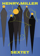Book cover of: Sextet. By: Henry Miller