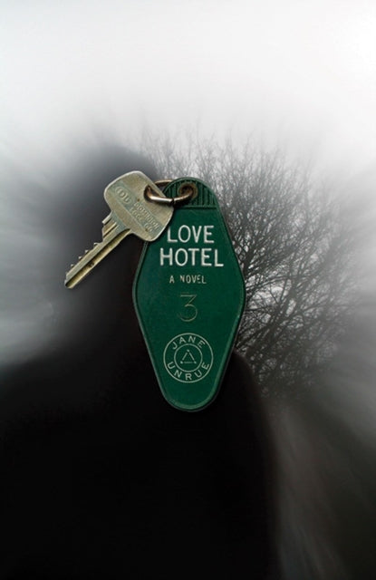 Book cover of: Love Hotel. By: Jane Unrue