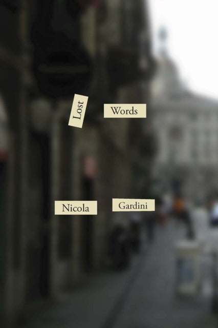 Book cover of: Lost Words. By: Nicola Gardini