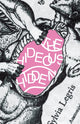 Book cover of: Hideous Hidden. By: Sylvia Legris