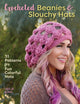 Book cover of: Crocheted Beanies & Slouchy Hats. By: Julie King