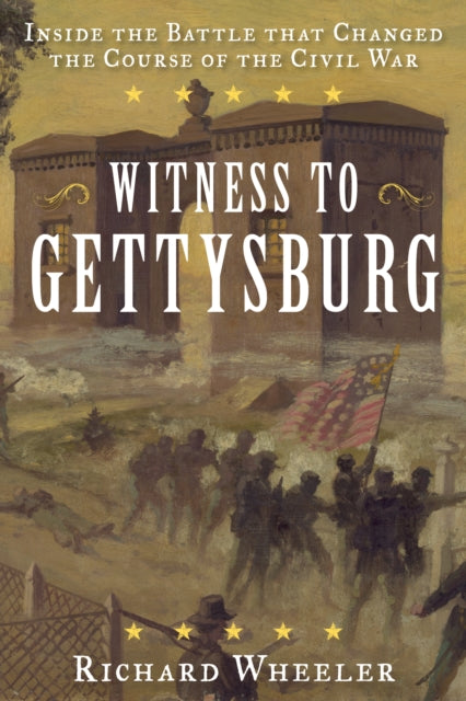 Book cover of: Witness to Gettysburg. By: Richard Wheeler