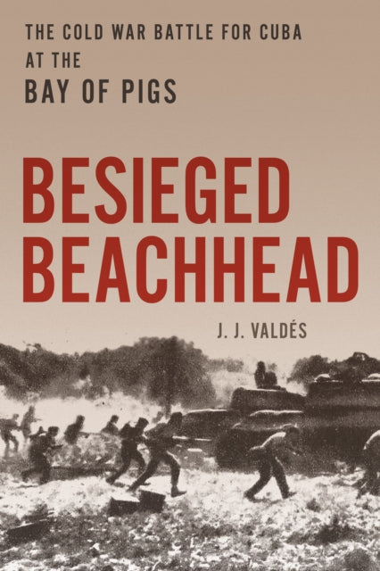 Book cover of: Besieged Beachhead. By: VALDES