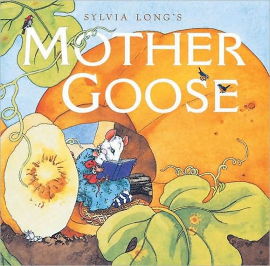 Book cover of: Sylvia Longs Mother Goose