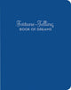 Book cover of: Fortune-Telling Book of Dreams. By: Andrea McCloud