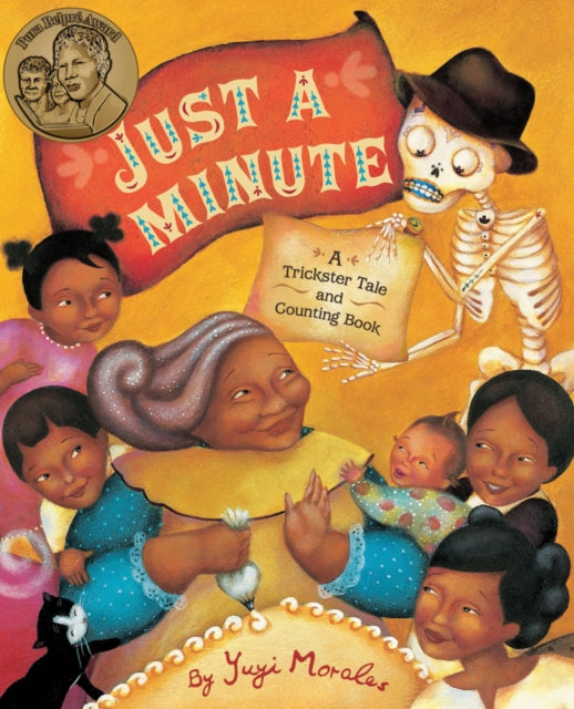 Book cover of: Just a Minute. By: Yuyi Morales