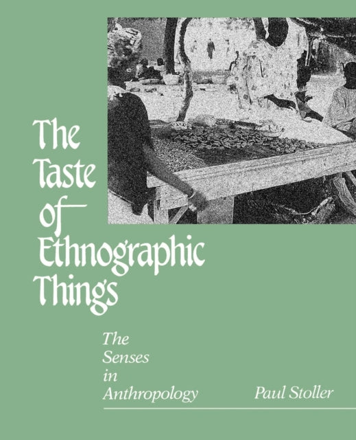 Book cover of: Taste of Ethnographic Things