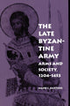Book cover of: Late Byzantine Army. By: Mark C. Bartusis