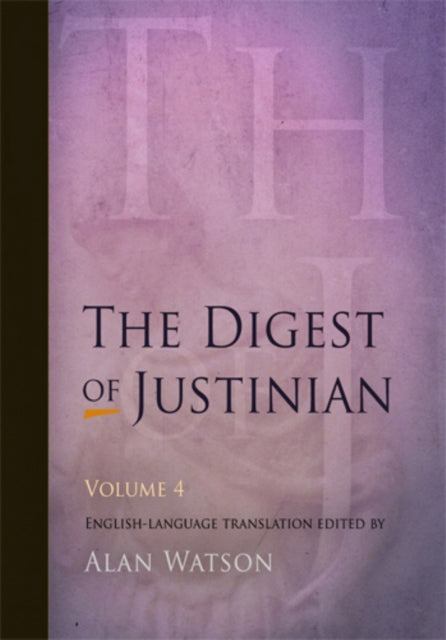 Book cover of: Digest of Justinian, Volume 4