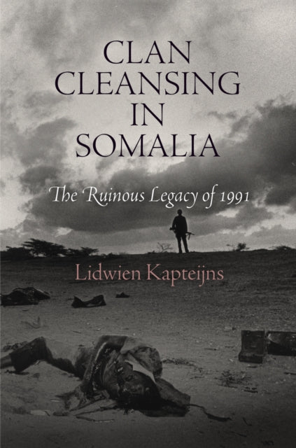 Book cover of: Clan Cleansing in Somalia. By: Lidwien Kapteijns
