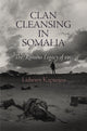 Book cover of: Clan Cleansing in Somalia. By: Lidwien Kapteijns