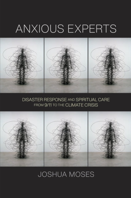 Book cover of: Anxious Experts. By: Joshua Moses