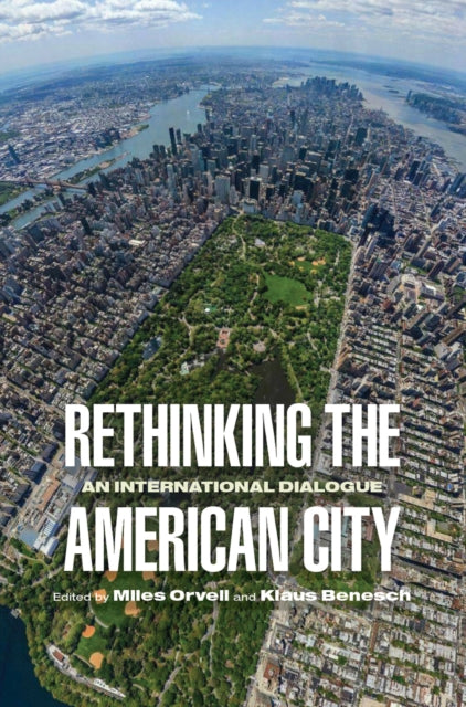 Book cover of: Rethinking the American City