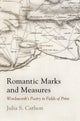 Book cover of: Romantic Marks and Measures. By: Julia S. Carlson