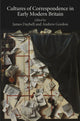 Book cover of: Cultures of Correspondence in Early Modern Britain