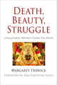 Book cover of: Death, Beauty, Struggle. By: Margaret Trawick