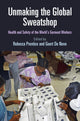 Book cover of: Unmaking the Global Sweatshop