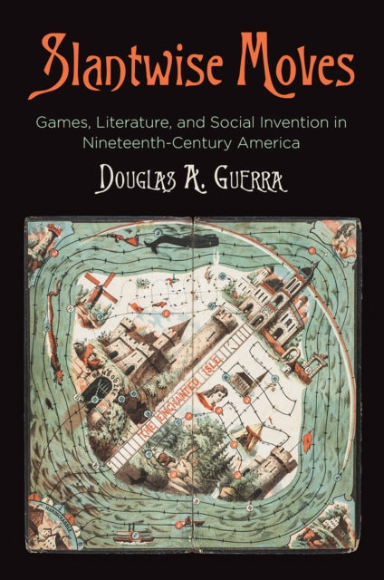 Book cover of: Slantwise Moves. By: Douglas A. Guerra