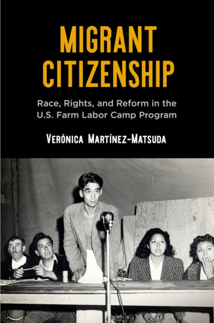 Book cover of: Migrant Citizenship. By: Verónica Martínez-Matsuda
