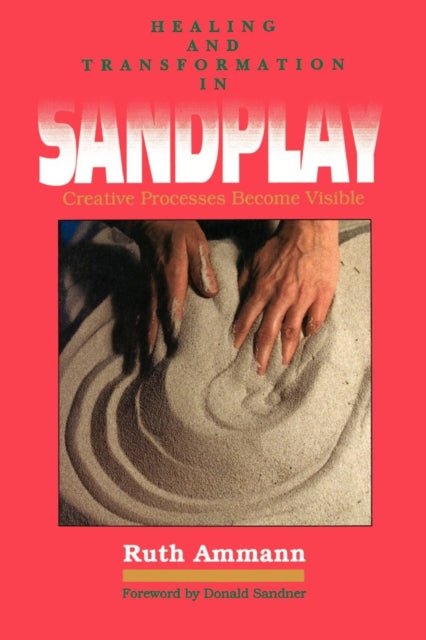 Book cover of: Healing and Transformation in Sandplay