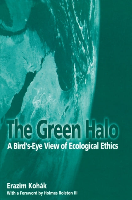 Book cover of: Green Halo. By: Erazim Kohak