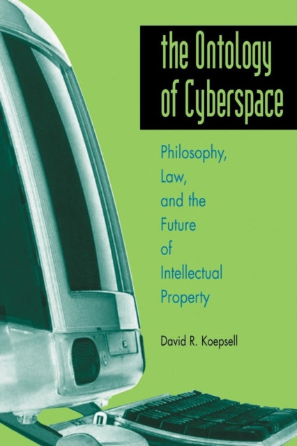 Book cover of: Ontology of Cyberspace. By: David R. Koepsell