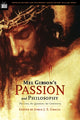 Book cover of: Mel Gibson's Passion and Philosophy. By: Jorge J. E. Gracia