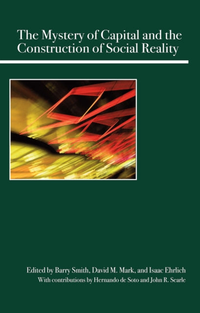 Book cover of: Mystery of Capital and the Construction of Social Reality