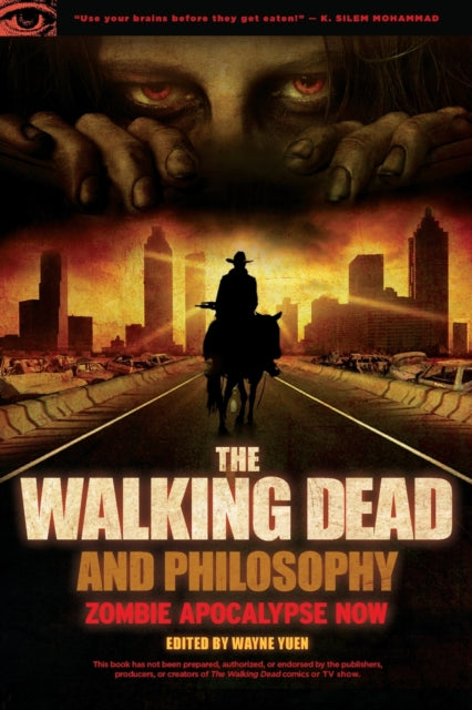 Book cover of: Walking Dead and Philosophy. By: Wayne Yuen