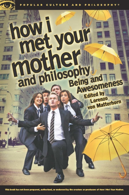Book cover of: How I Met Your Mother and Philosophy