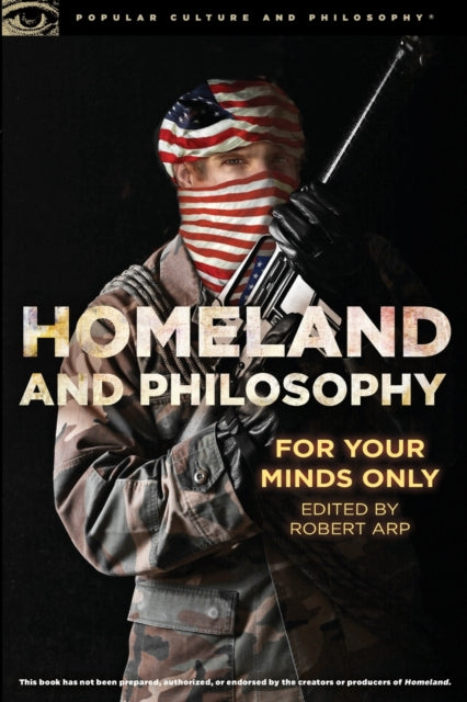 Book cover of: Homeland and Philosophy. By: Robert Arp