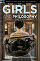 Book cover of: Girls and Philosophy. By: Richard Greene