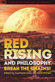 Book cover of: Red Rising and Philosophy. By: Courtland Lewis