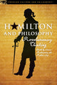 Book cover of: Hamilton and Philosophy. By: Aaron Rabinowitz