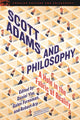 Book cover of: Scott Adams and Philosophy