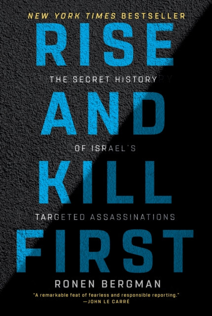 Book cover of: Rise and Kill First. By: Ronen Bergman