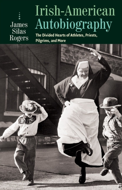 Book cover of: Irish-American Autobiography. By: James Silas Rogers