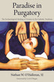 Book cover of: Paradise in Purgatory. By: Nathan W. O'Halloran