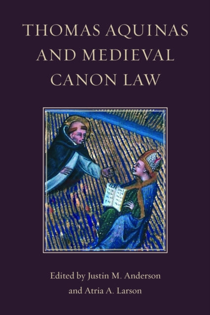 Book cover of: Thomas Aquinas and Medieval Canon Law