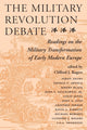 Book cover of: Military Revolution Debate. By: Clifford J. Rogers