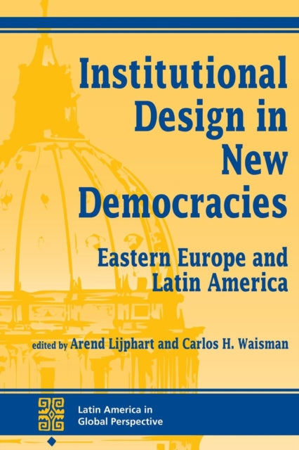 Book cover of: Institutional Design In New Democracies