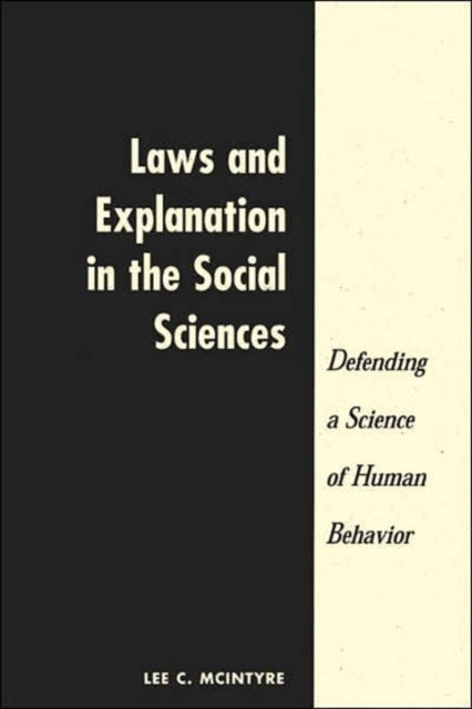 Book cover of: Laws And Explanation In The Social Sciences. By: Lee C. McIntyre