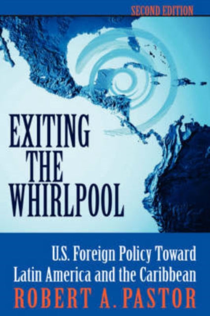 Book cover of: Exiting The Whirlpool. By: Robert Pastor