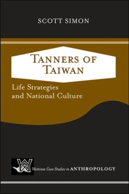 Book cover of: Tanners of Taiwan. By: Scott Simon