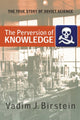 Book cover of: Perversion Of Knowledge