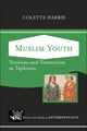 Book cover of: Muslim Youth. By: Colette Harris